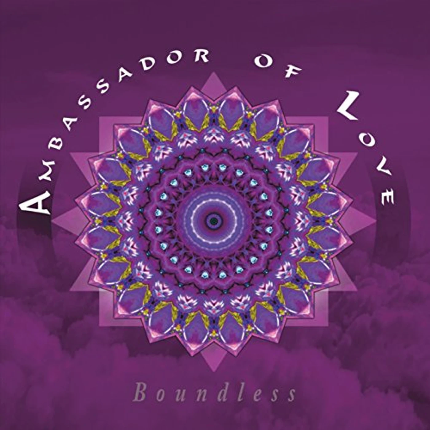 Ambassador of Love BOUNDLESS CD