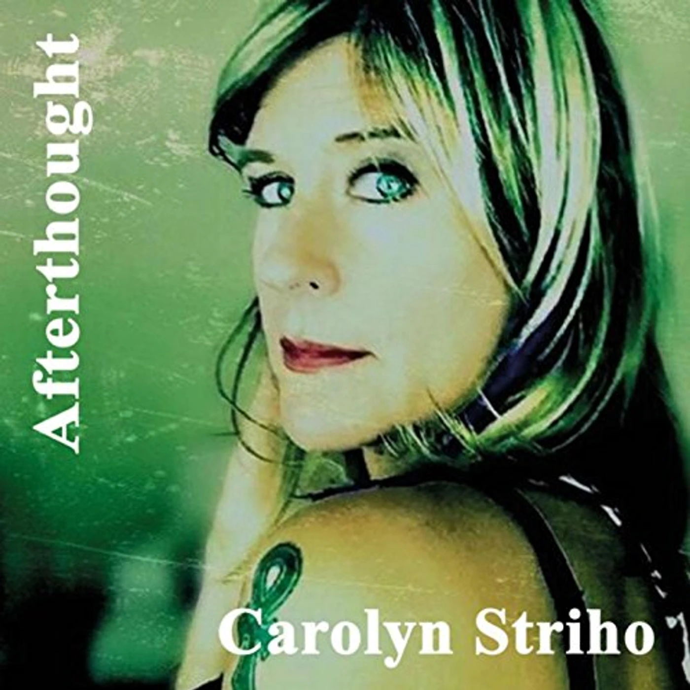 Carolyn Striho AFTERTHOUGHT CD