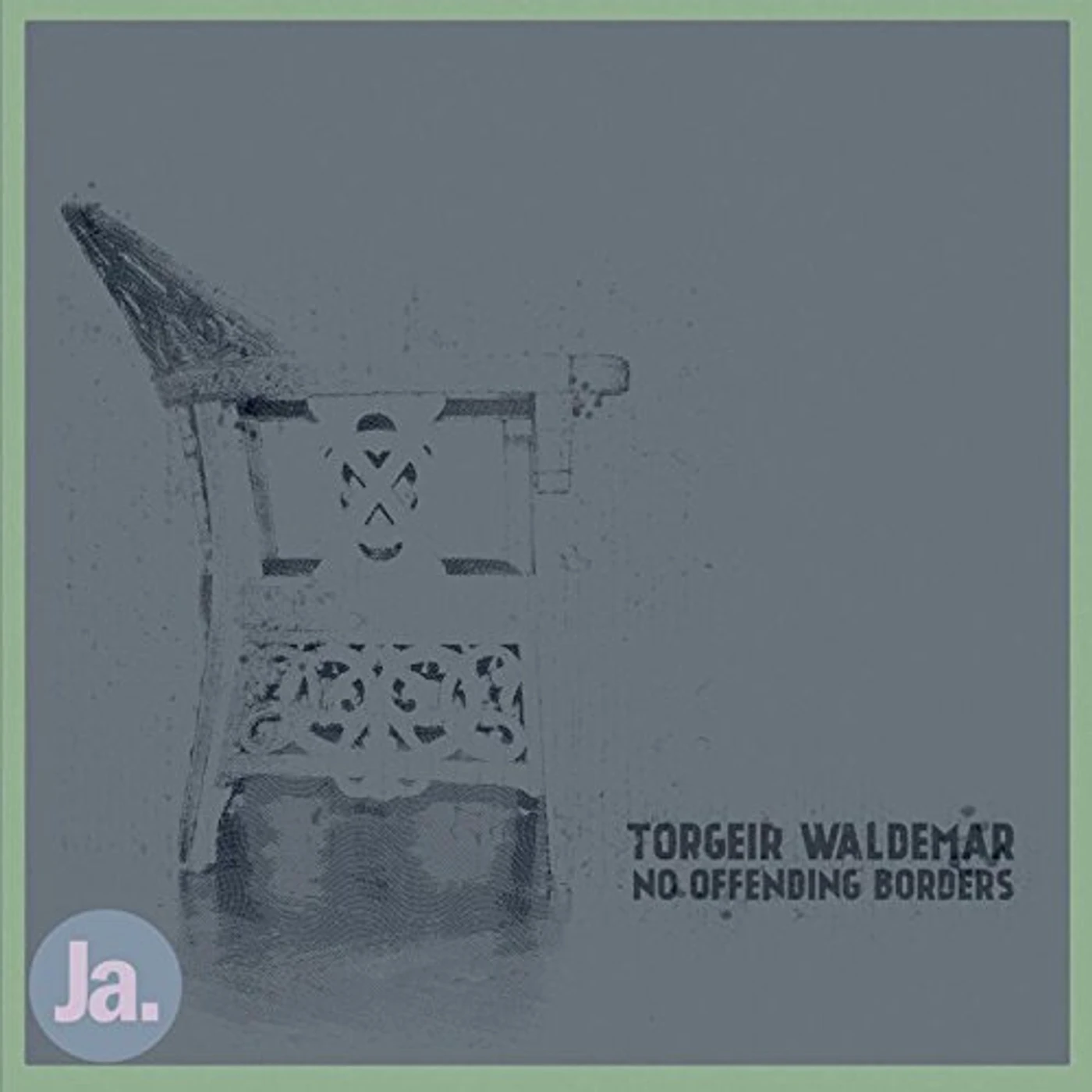 Torgeir Waldemar No Offending Borders Vinyl Record