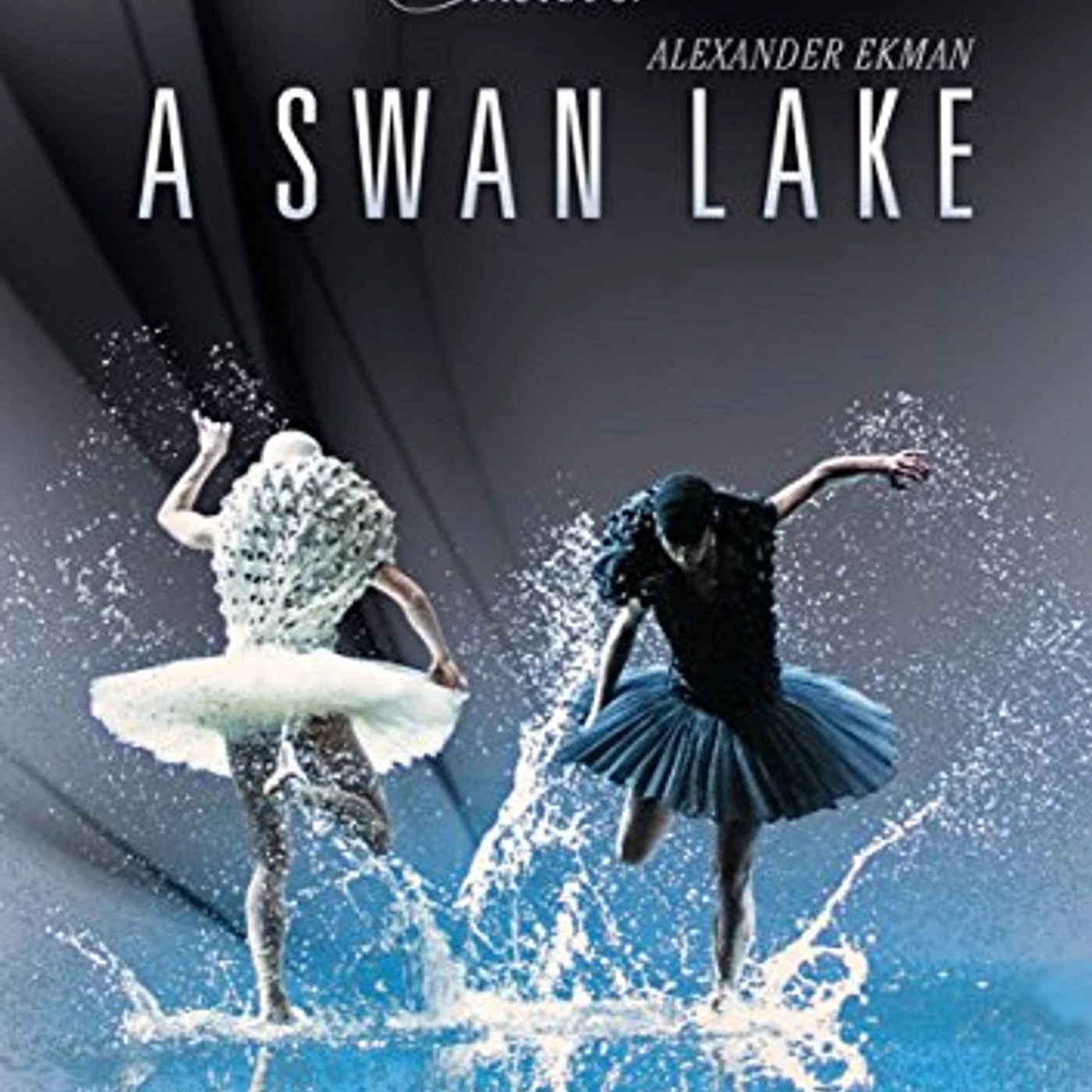 Pyotr Ilyich Tchaikovsky   ELEGANCE - ART OF ALEXANDER EKMAN: SWAN LAKE DVD