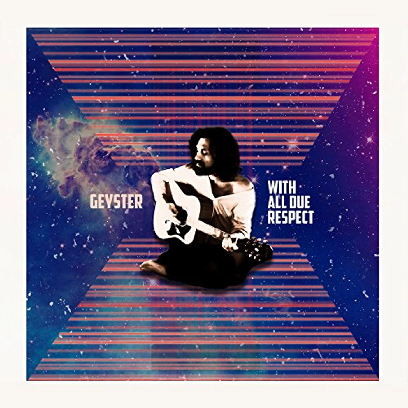 Geyster WITH ALL DUE RESPECT CD