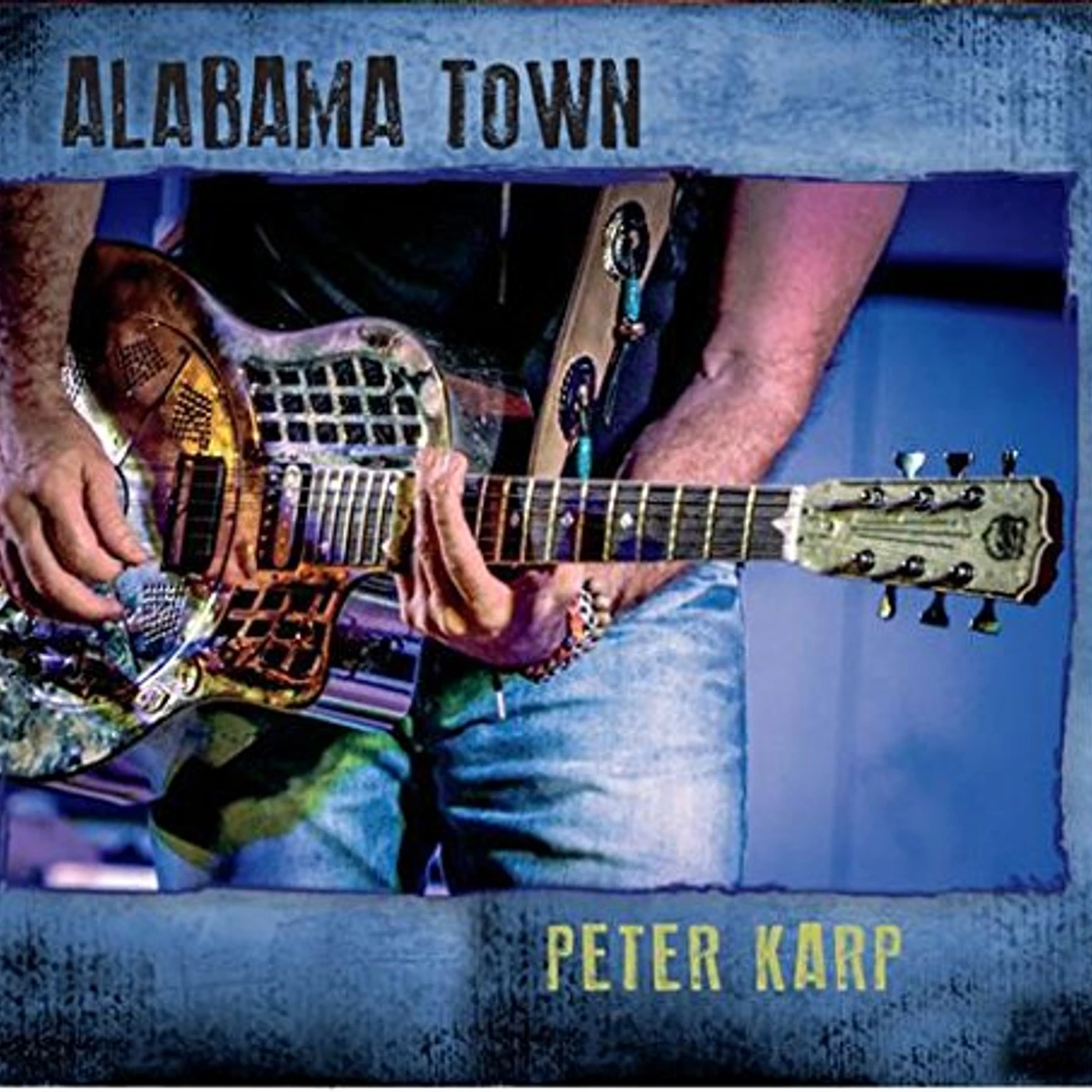 Peter Karp ALABAMA TOWN CD