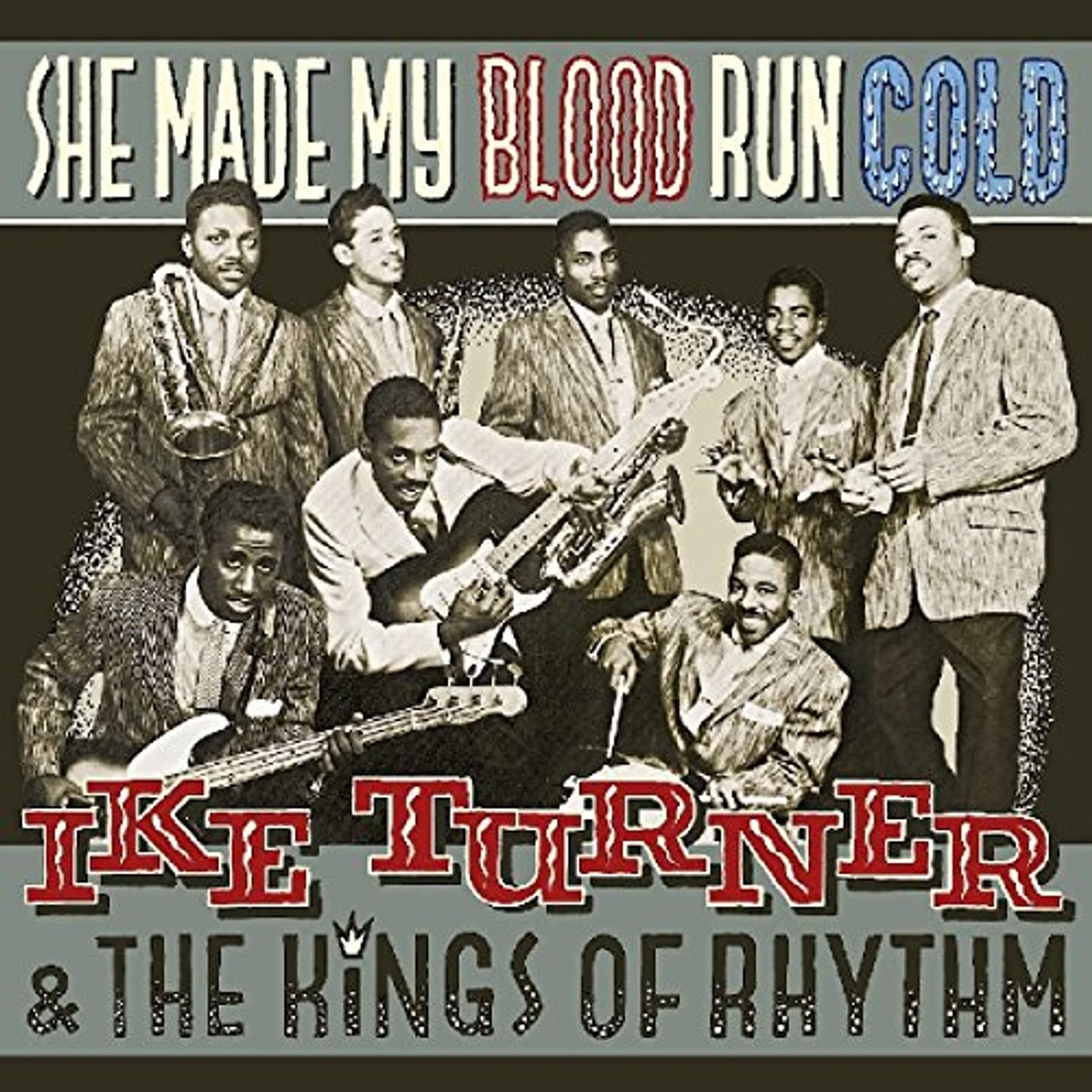 Ike Turner & The Kings Of Rhythm She Made My Blood Run Cold Vinyl Record