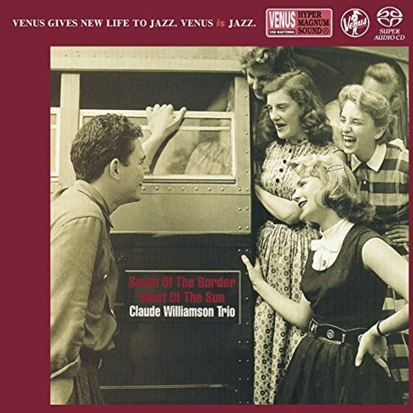 Claude Williamson SOUTH OF THE BORDER WEST OF THE SUN CD