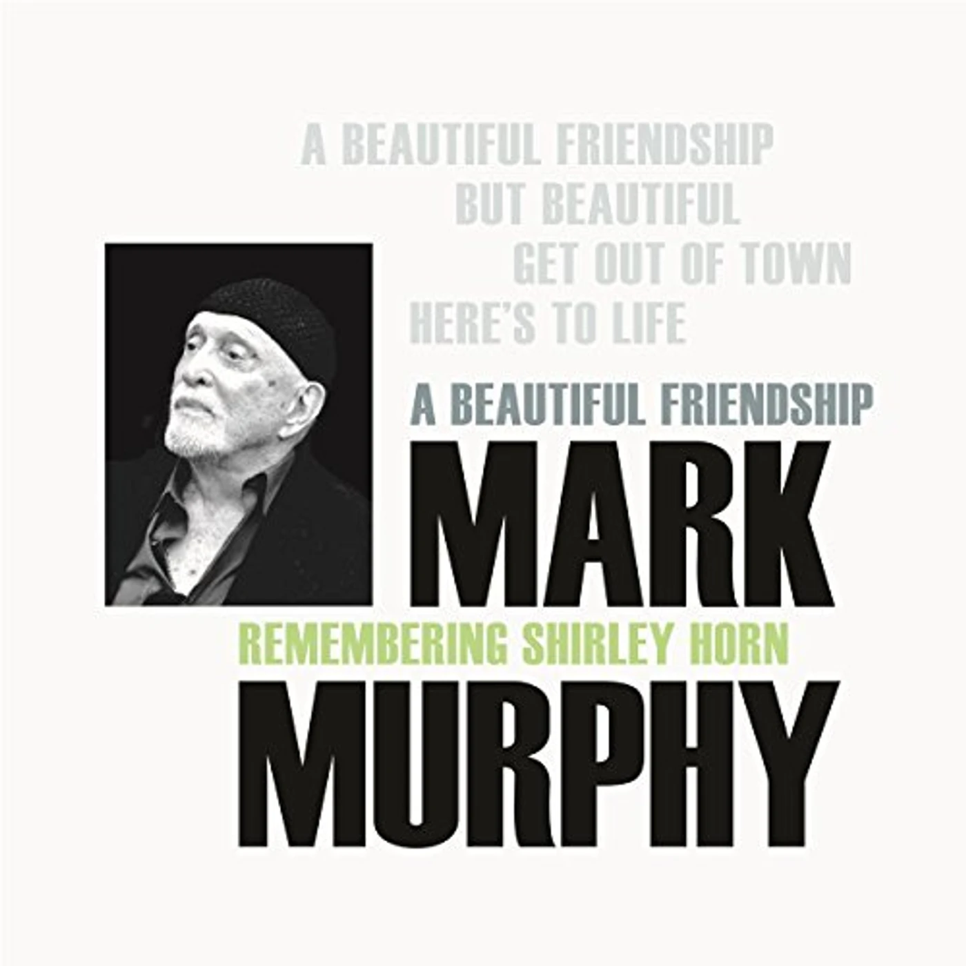 Mark Murphy BEAUTIFUL FRIENDSHIP: REMEMBERING SHIRLEY HORN CD