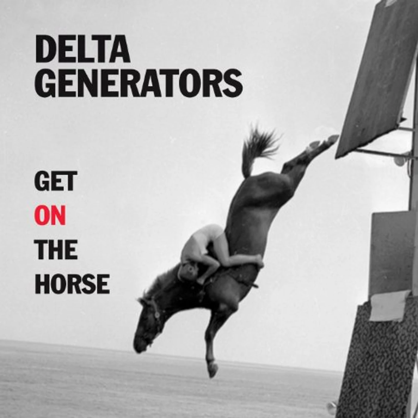 Delta Generators GET ON THE HORSE CD