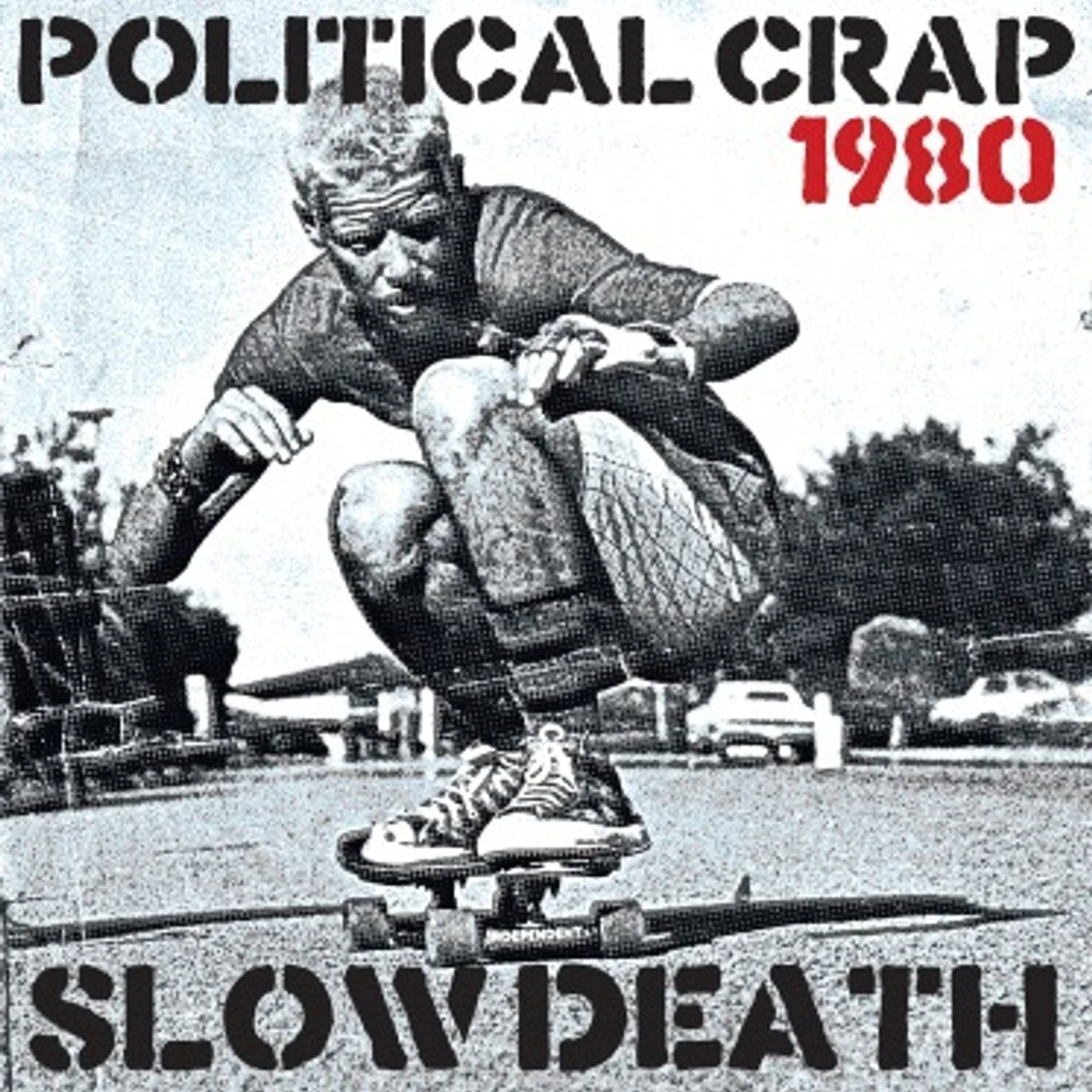 Political Crap Slow Death Vinyl Record