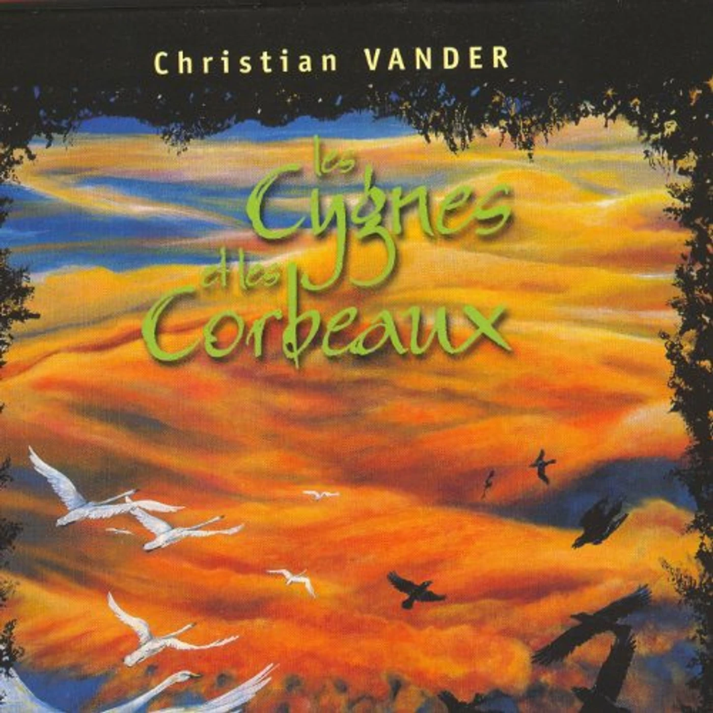 Christian Vander LES CYGNES ET LES CORBEAUX CD