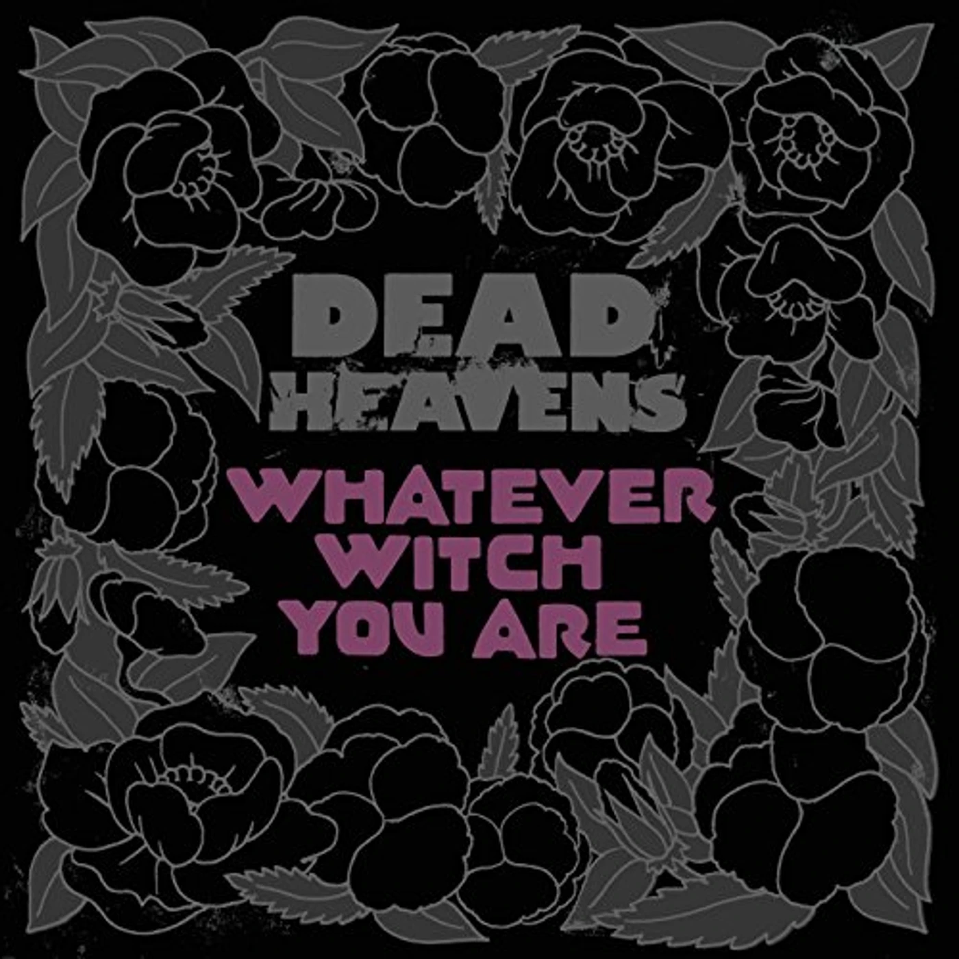 Dead Heavens WHATEVER WITCH YOU ARE CD