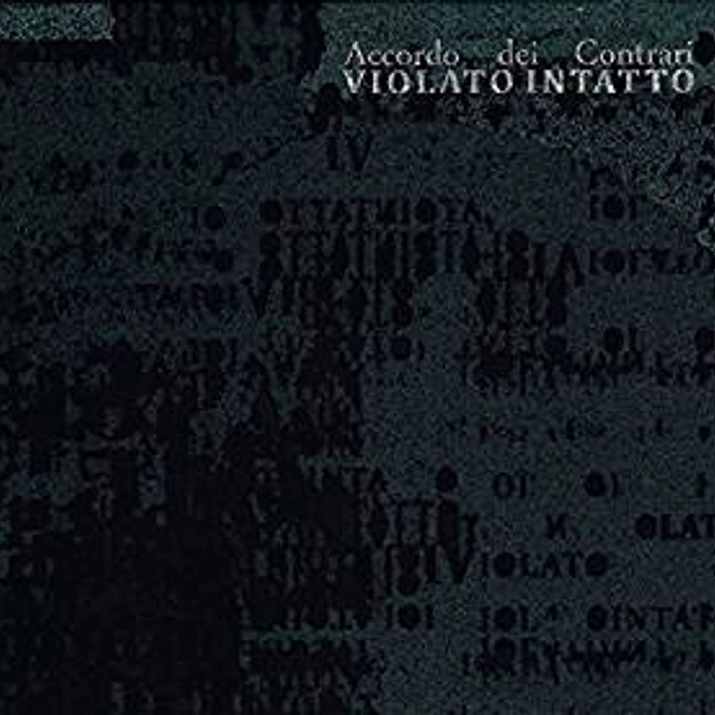 Accordo dei Contrari VIOLATO INTATTO CD