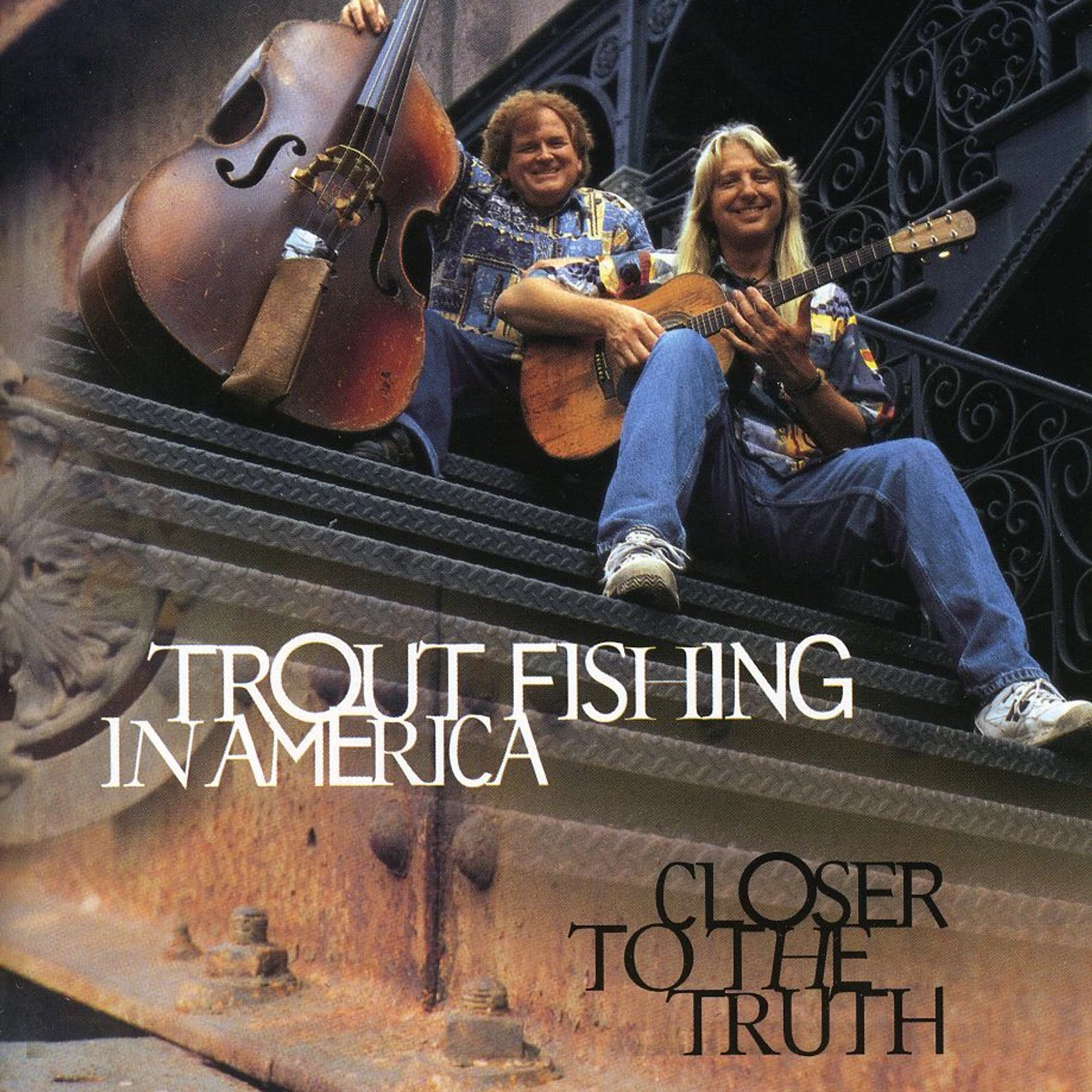 Trout Fishing in America CLOSER TO THE TRUTH CD