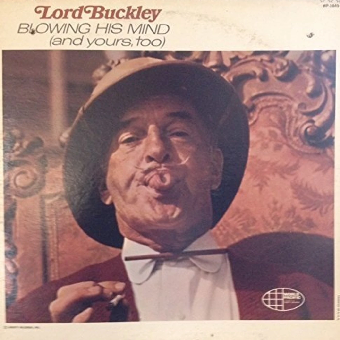 Lord Buckley BLOWING HIS MIND ( AND YOURS TOO..) CD