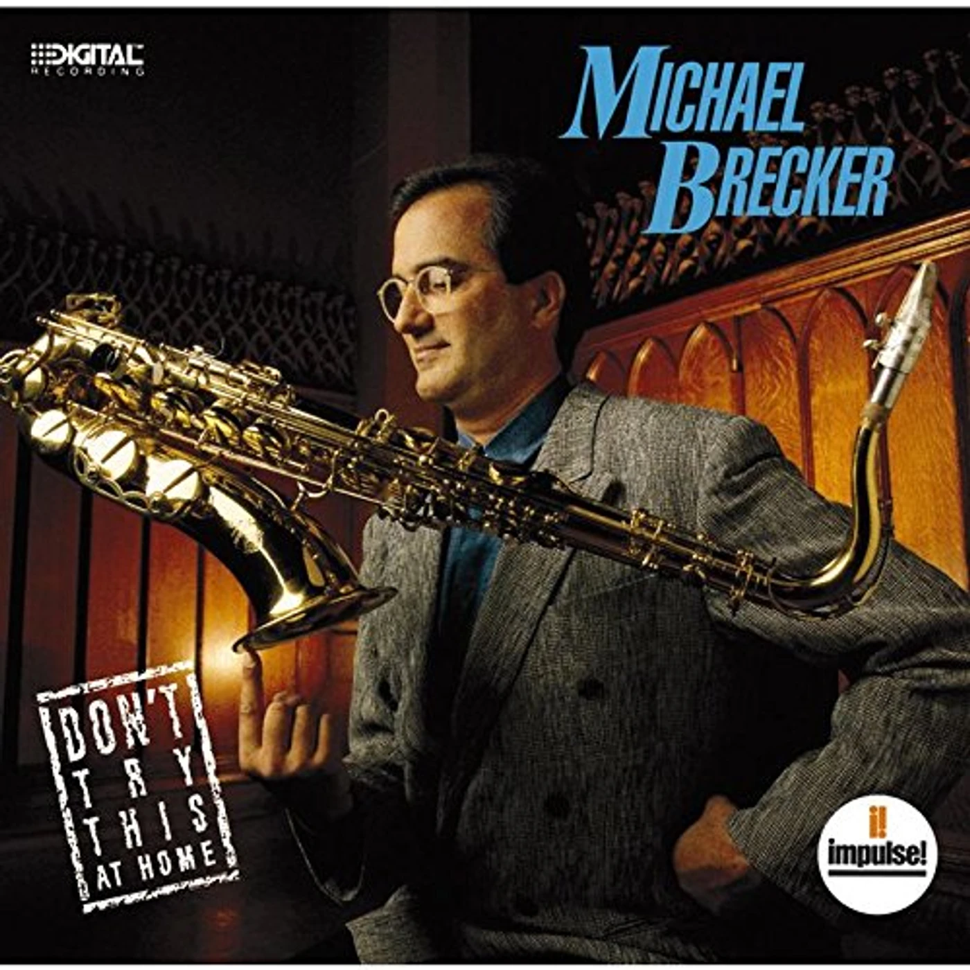 Michael Brecker DON'T TRY THIS AT HOME CD