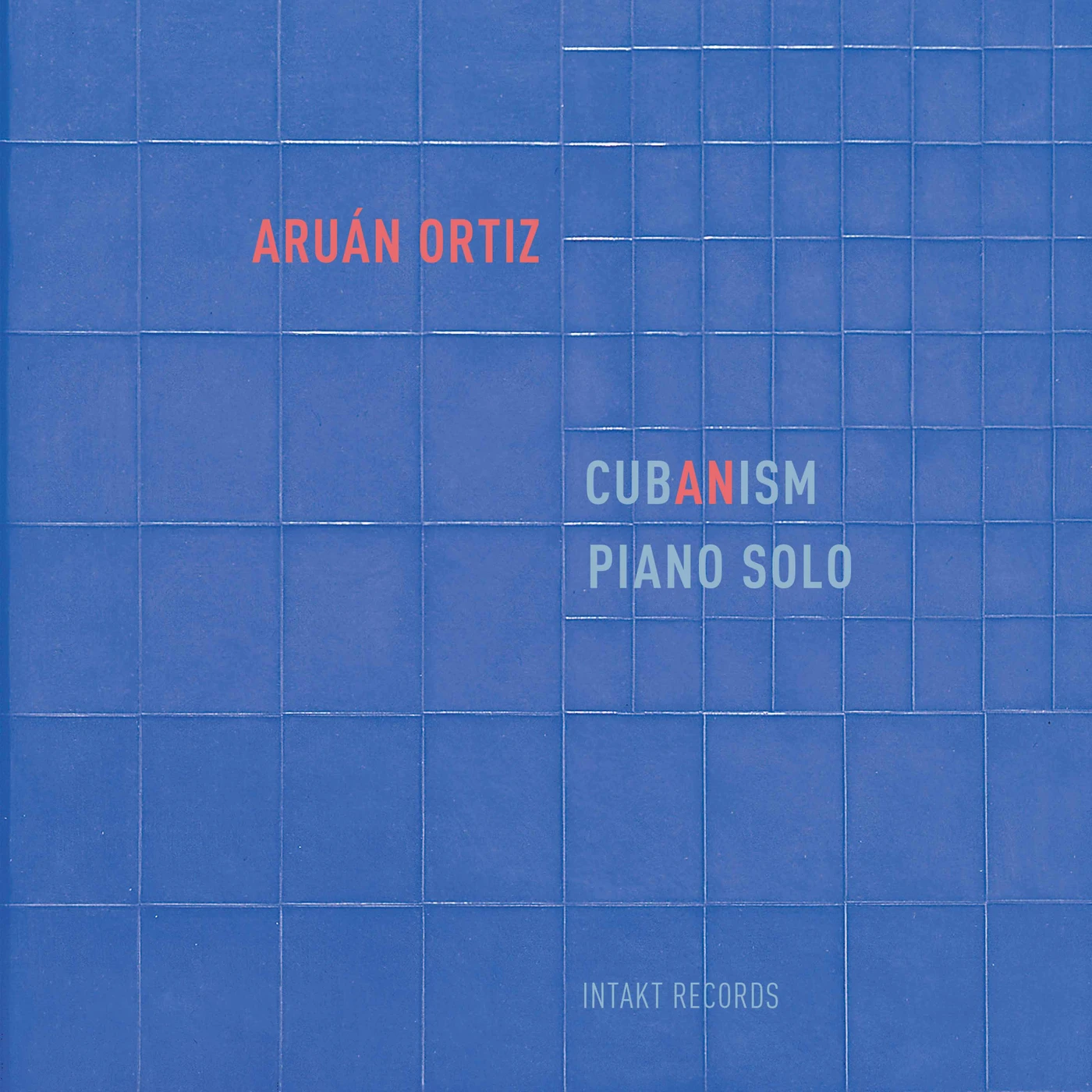 Aruan Ortiz CUB(AN)ISM CD