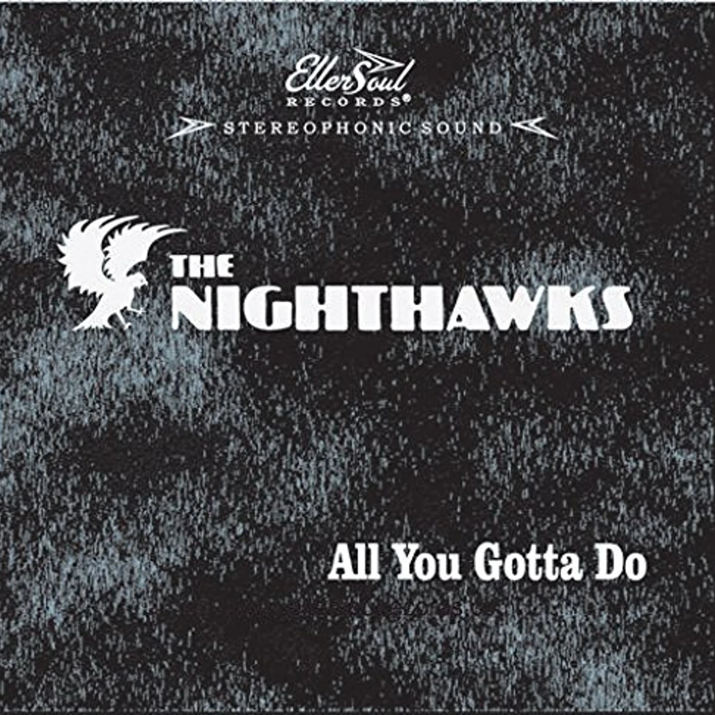 Nighthawks ALL YOU GOTTA DO CD
