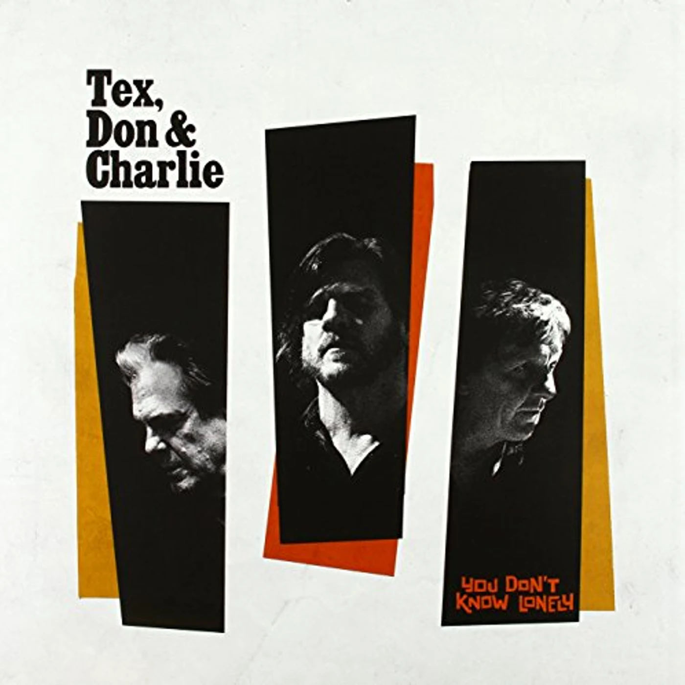 Tex, Don & Charlie You Don't Know Lonely Vinyl Record