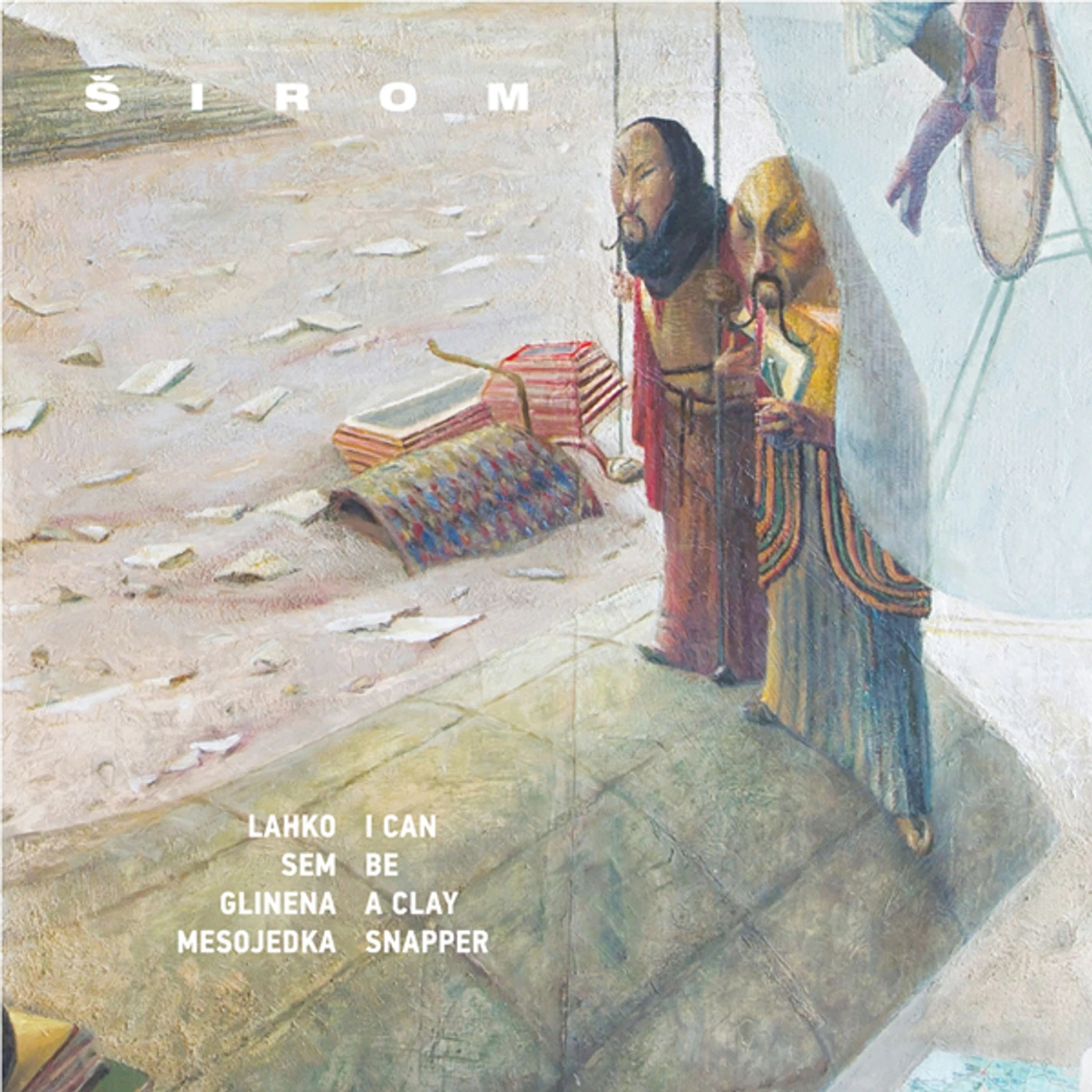 Sirom I CAN BE A CLAY SNAPPER Vinyl Record