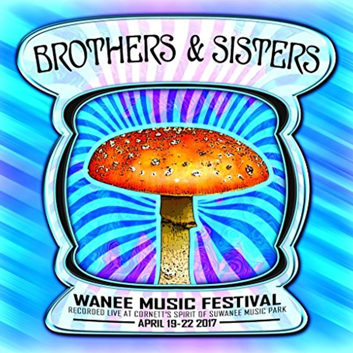 The Brothers & The Sisters LIVE AT WANEE 2017 CD