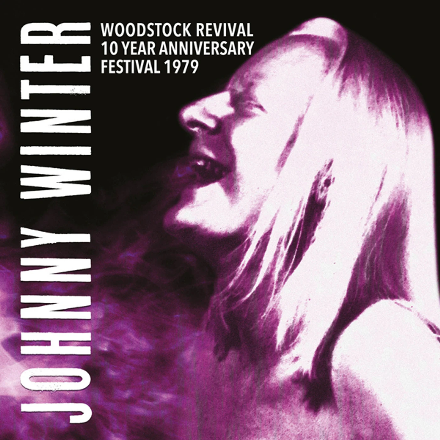 Johnny Winter WOODSTOCK REVIVAL 10 YEAR ANNIVERSARY FESTIVAL 1979 Vinyl Record