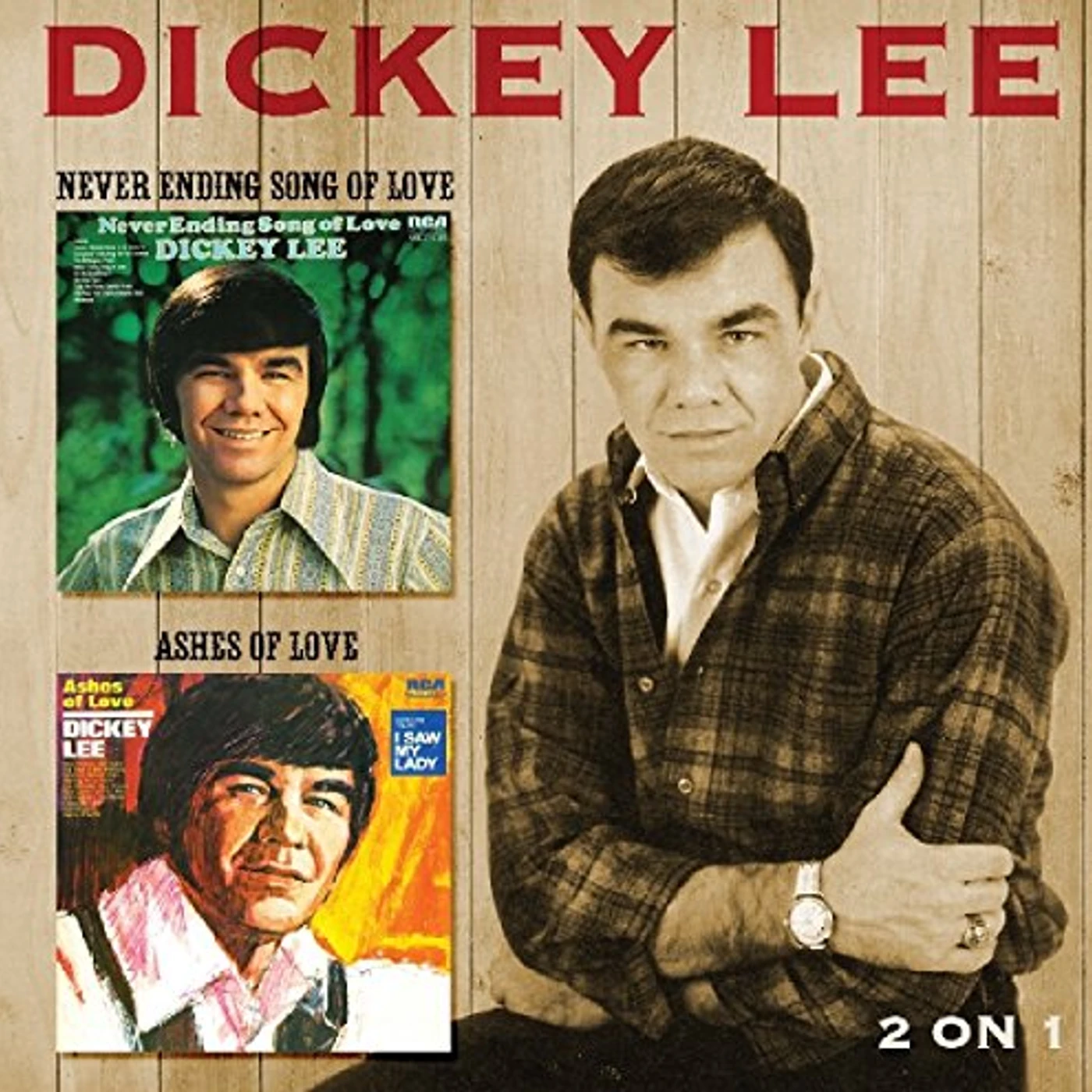 Dickey Lee NEVER ENDING SONG OF LOVE / ASHES OF LOVE CD