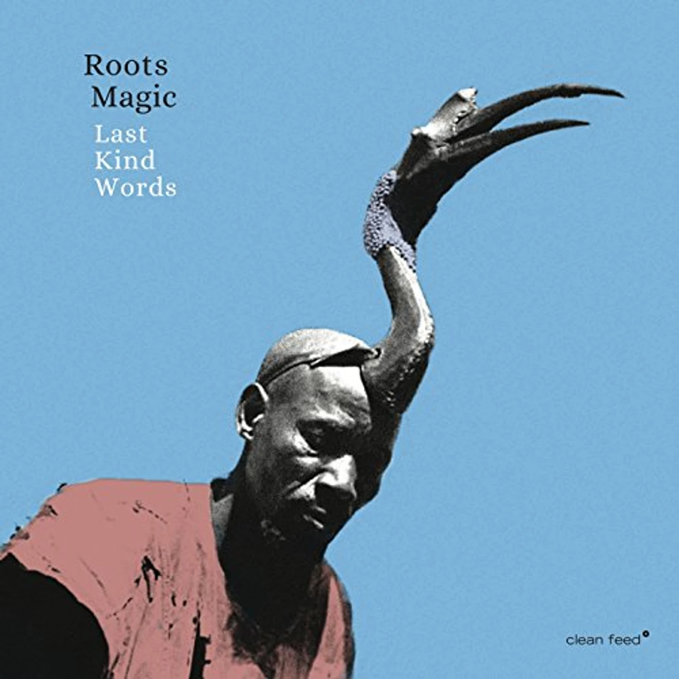 Roots Magic LAST KIND WORDS CD