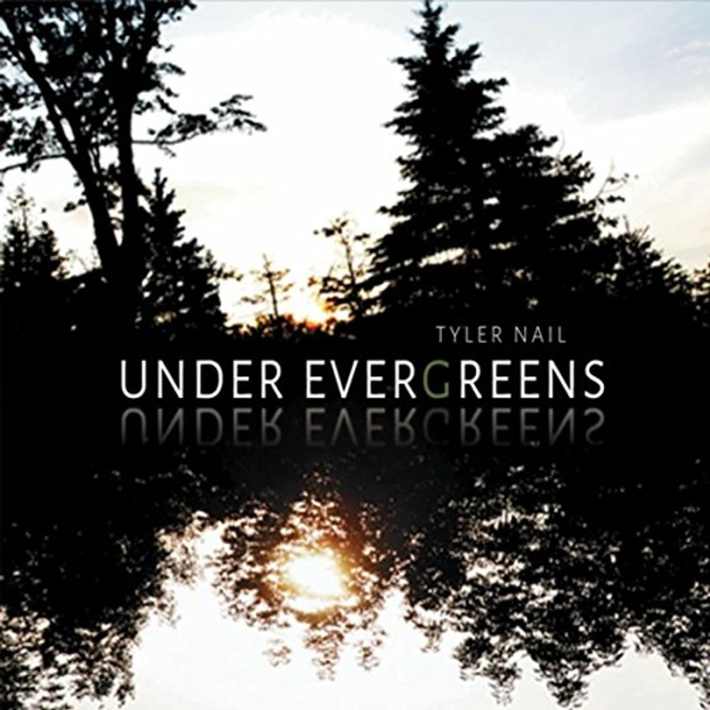 Tyler Nail UNDER EVERGREENS CD