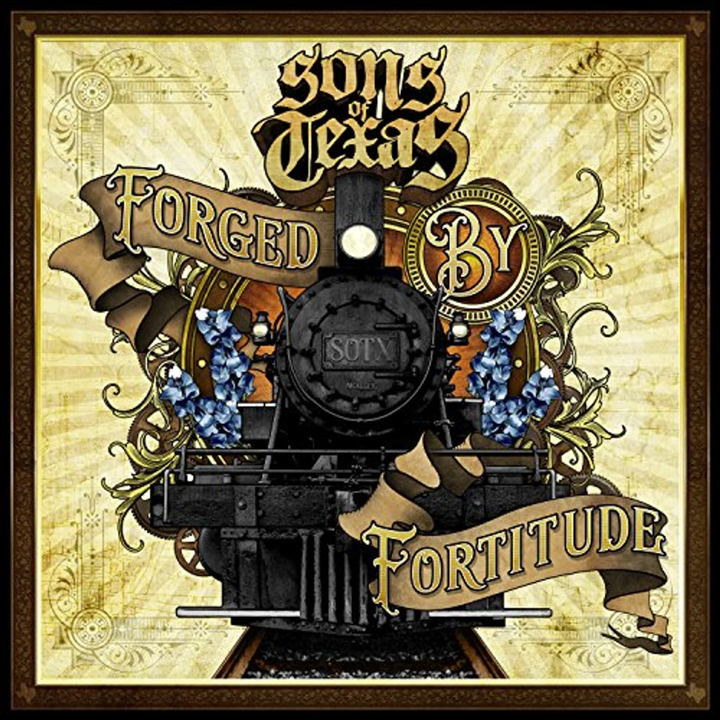 Sons Of Texas FORGED BY FORTITUDE CD