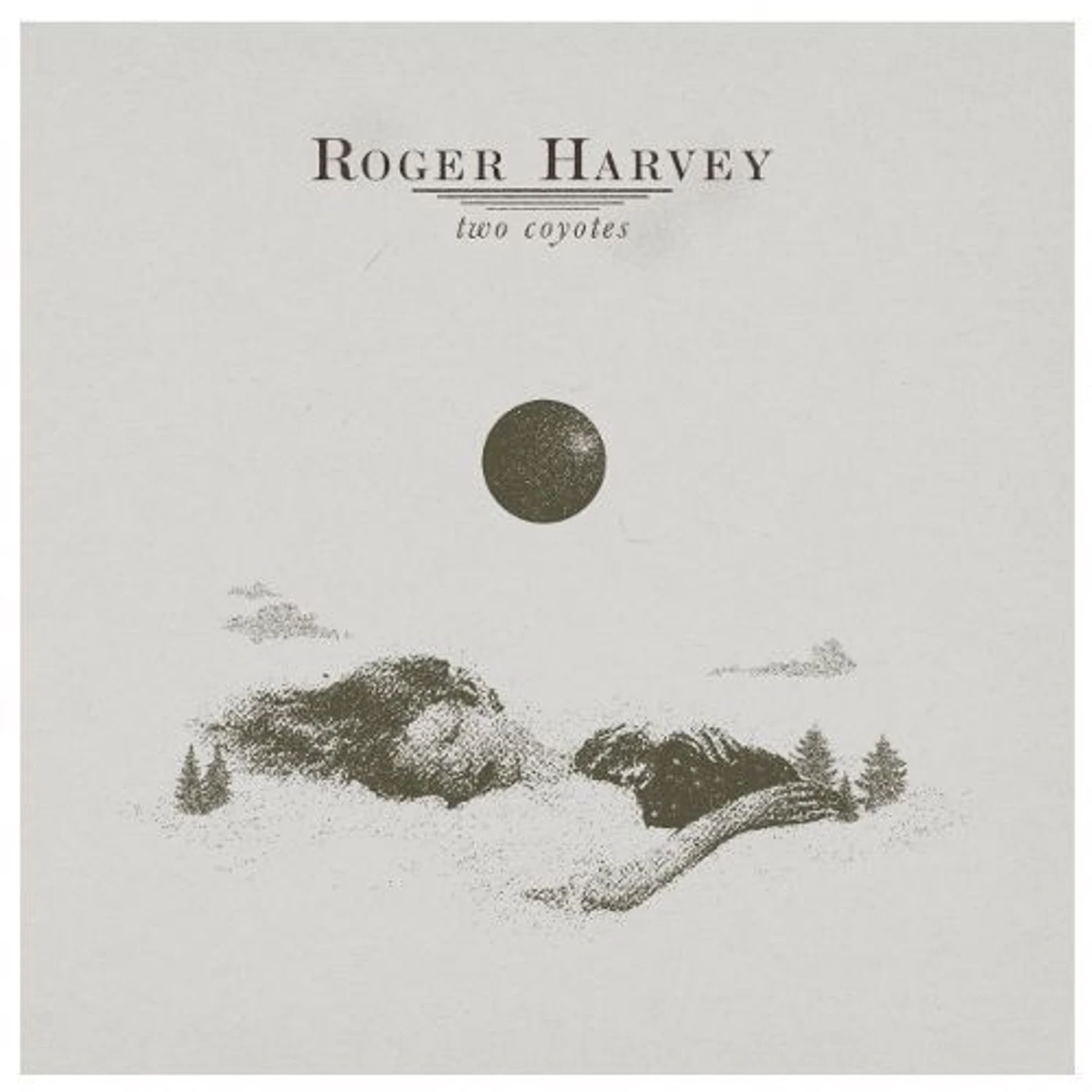 Roger Harvey Two Coyotes Vinyl Record