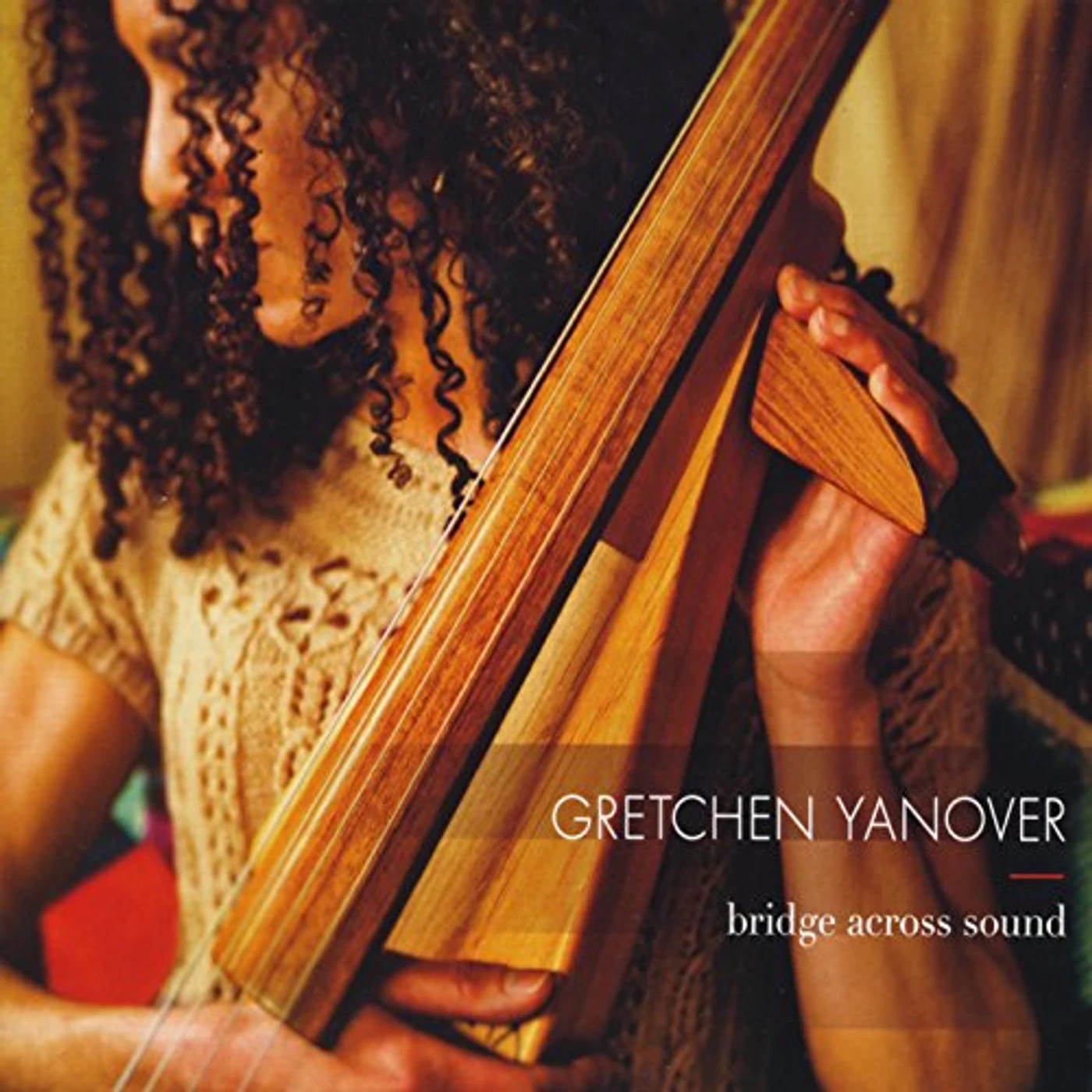 Gretchen Yanover BRIDGE ACROSS SOUND CD