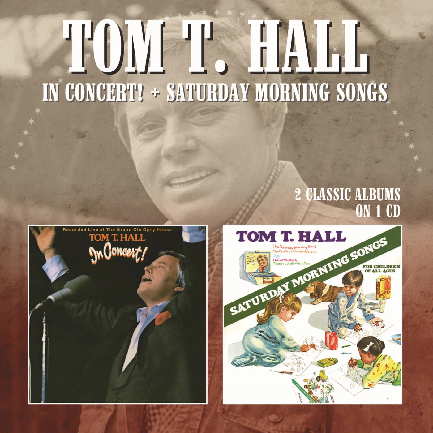 Tom T. Hall IN CONCERT / SATURDAY MORNING SONGS CD