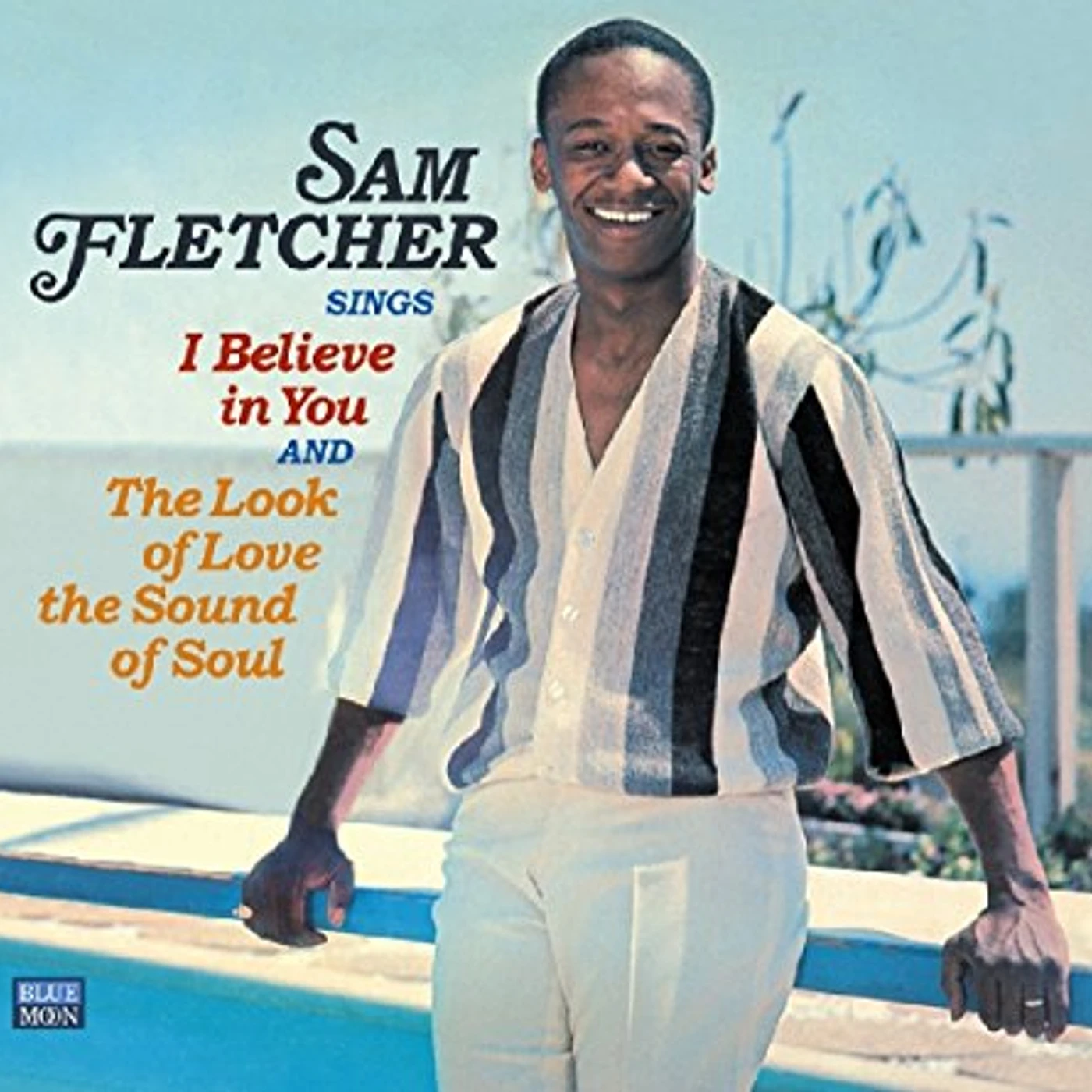 Sam Fletcher SINGS I BELIEVE IN YOU CD