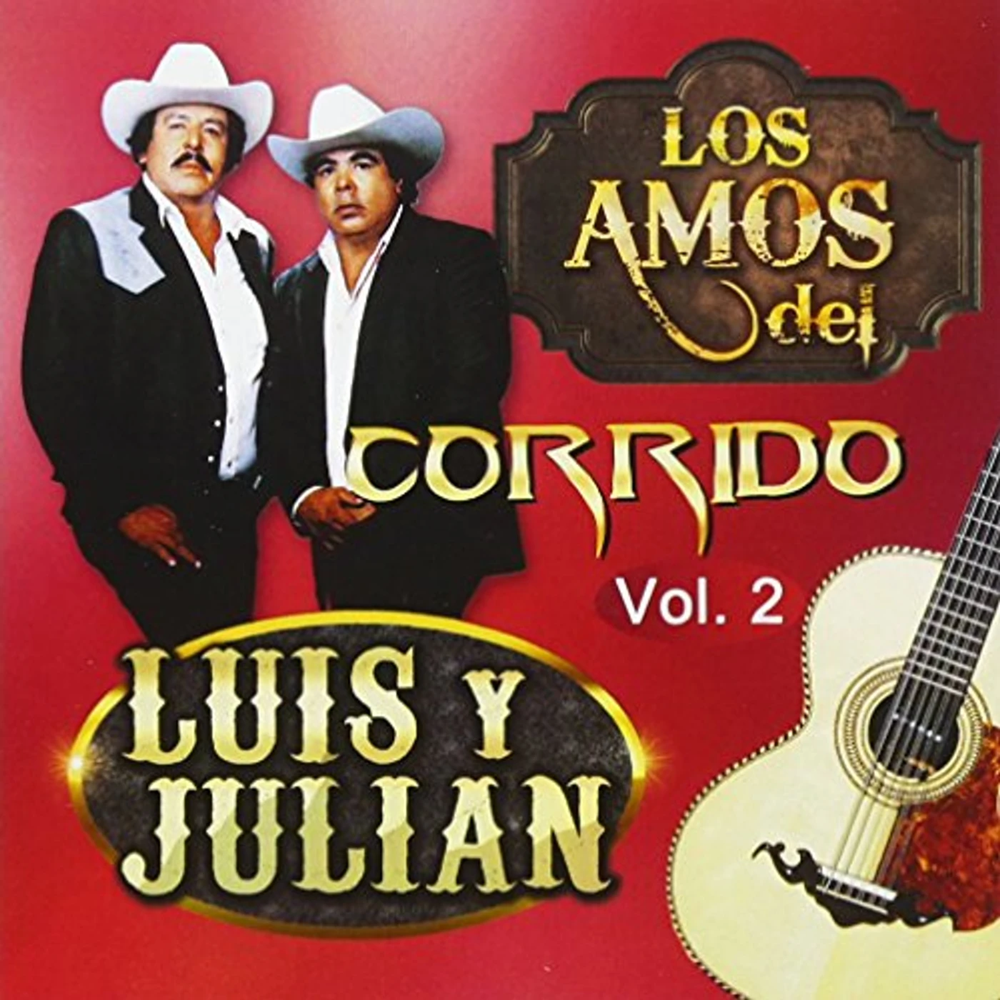 Luis y Julian AMOS DEL CORRIDO 2 CD