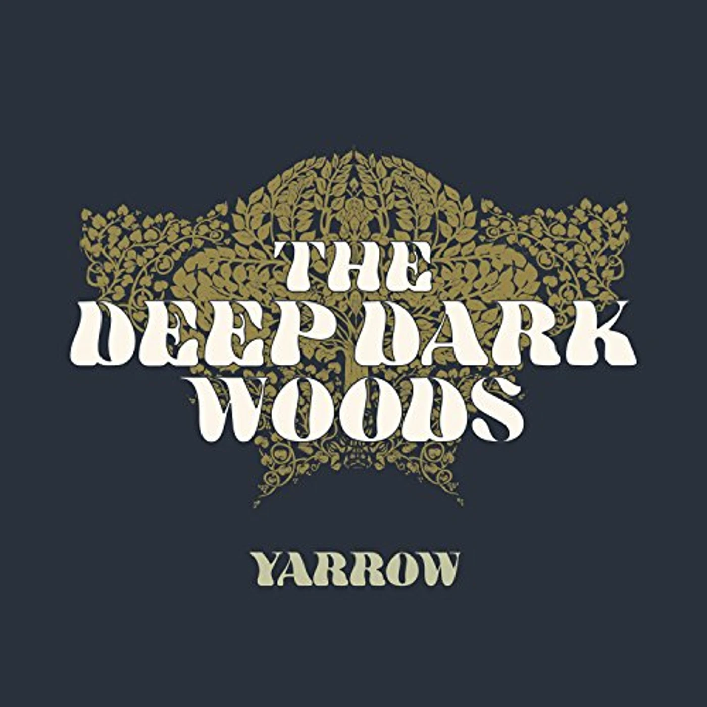 The Deep Dark Woods Yarrow Vinyl Record