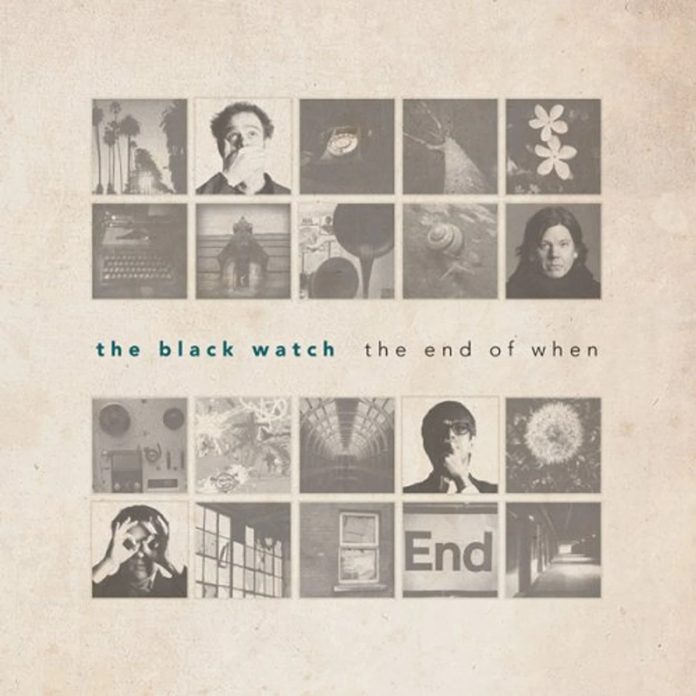 The Black Watch END OF WHEN Vinyl Record
