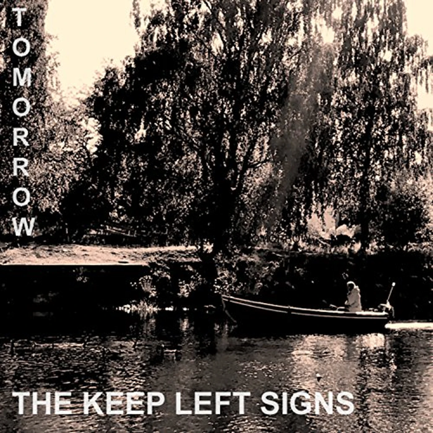 The Keep Left Signs Tomorrow Vinyl Record