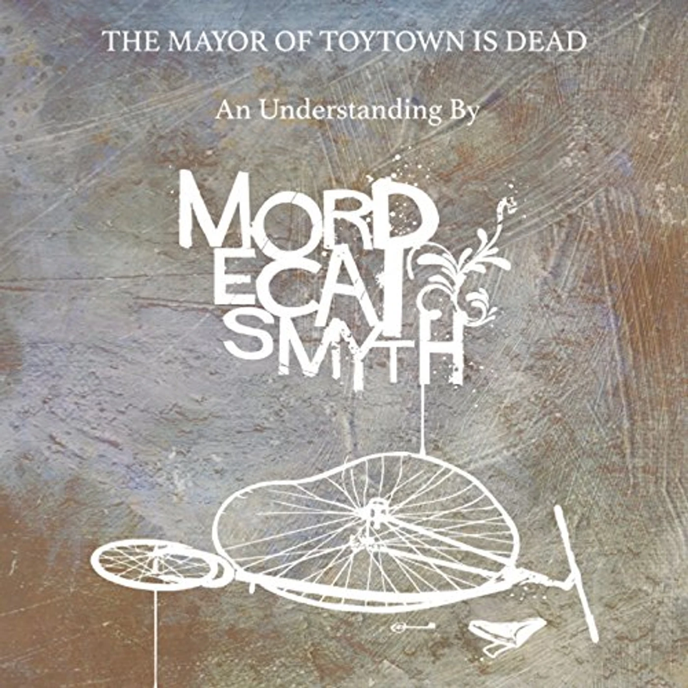 Mordecai Smyth MAYOR OF TOYTOWN IS DEAD CD