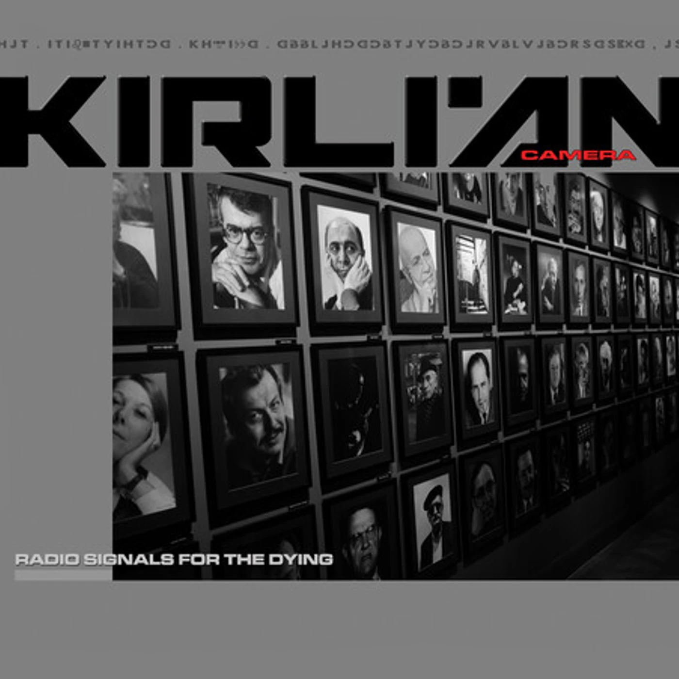 Kirlian Camera RADIO SIGNALS FOR THE DYING CD