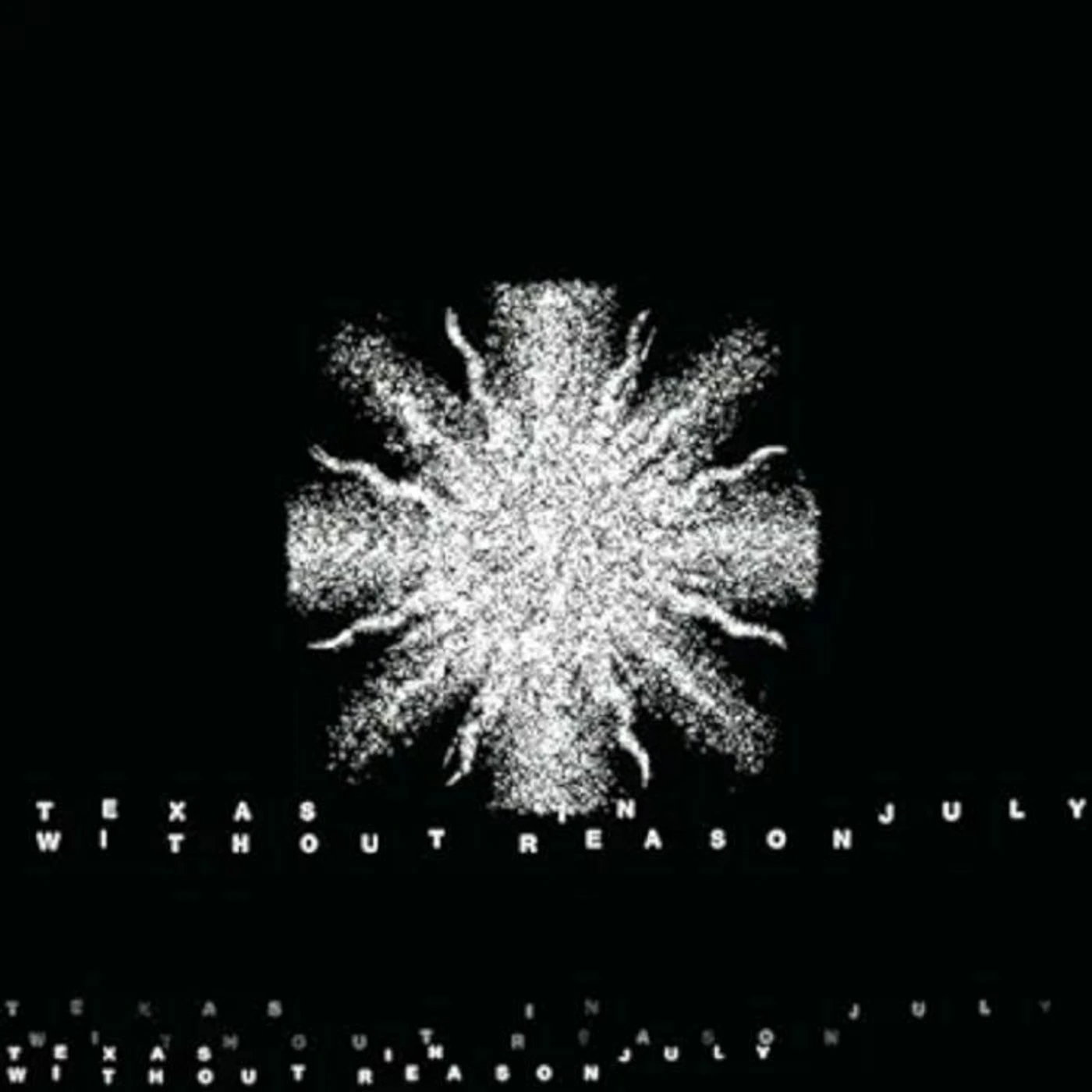 Texas In July Without Reason Vinyl Record