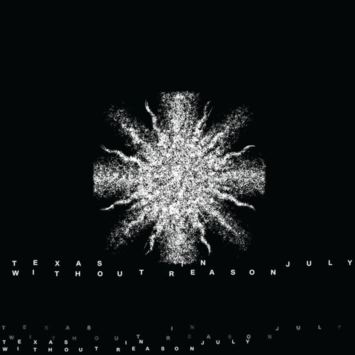 Texas In July Without Reason Vinyl Record
