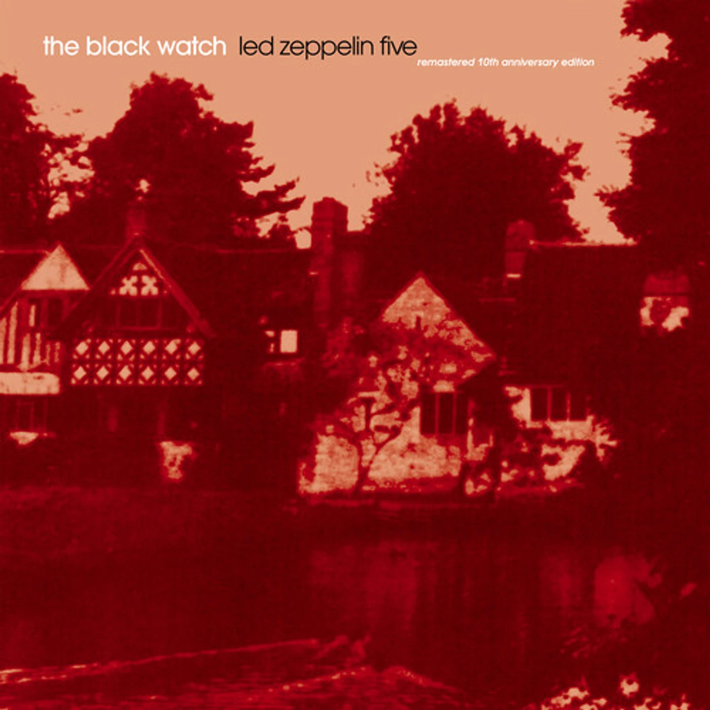 The Black Watch LED ZEPPELIN FIVE - REMASTERED 10TH ANNIV. ED. CD