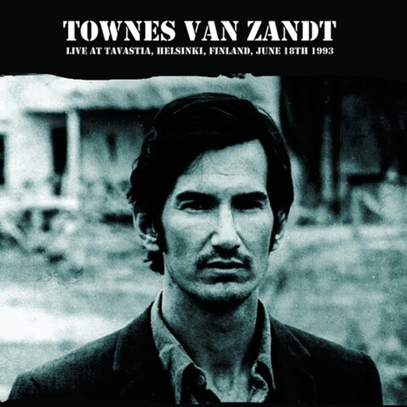 Townes Van Zandt LIVE AT TAVASTIA / HELSINKI / FINLAND JUNE 18TH Vinyl Record