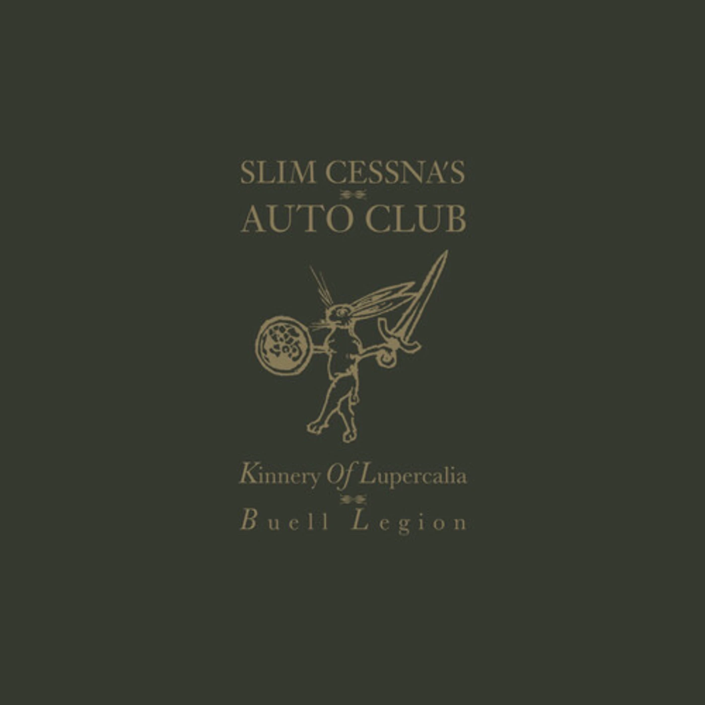 Slim Cessna's Auto Club KINNERY OF LUPERCALIA: BUELL LEGION CD