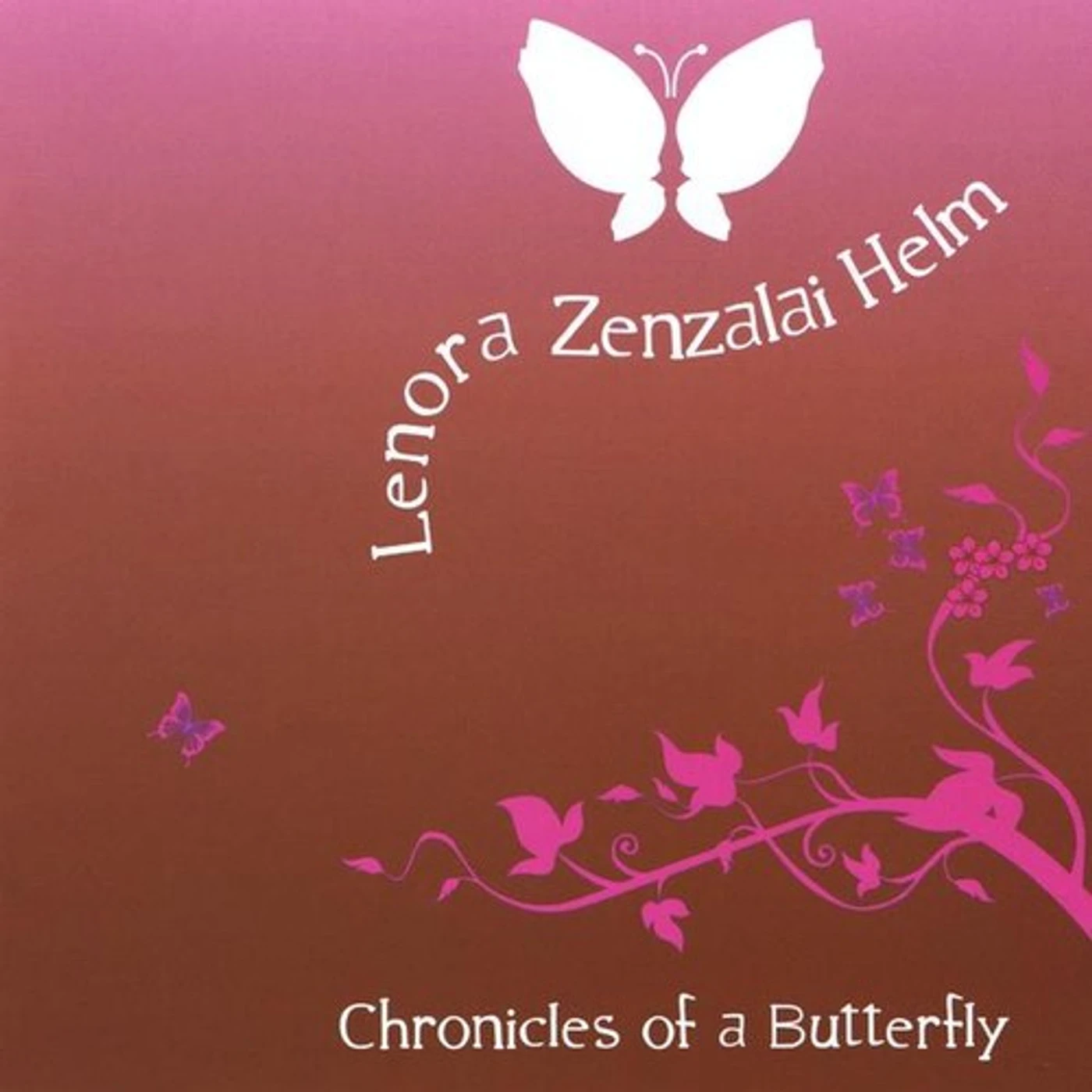 Lenora Zenzalai Helm CHRONICLES OF A BUTTERFLY CD
