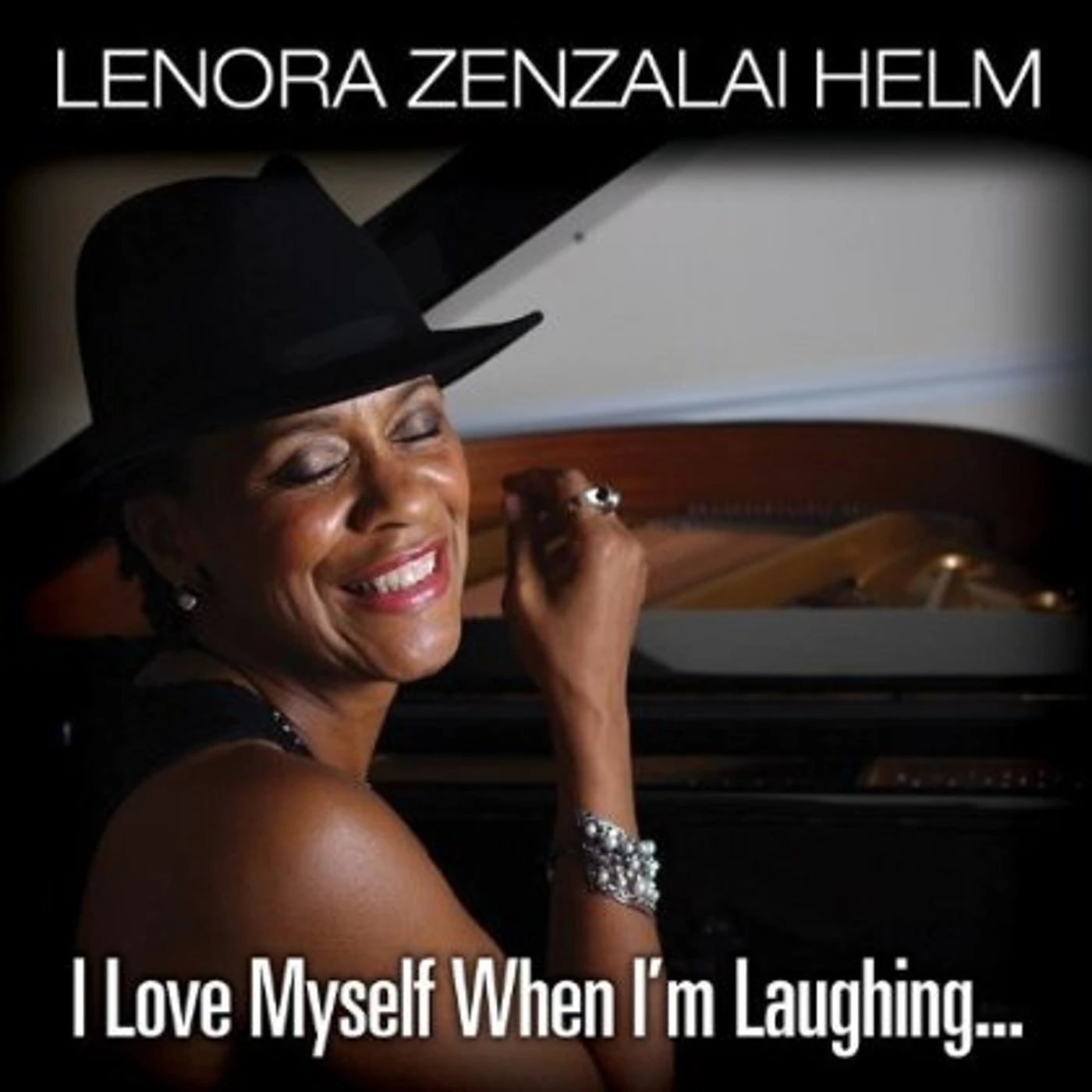 Lenora Zenzalai Helm I LOVE MYSELF WHEN I'M LAUGHING, AND THEN AGAIN CD