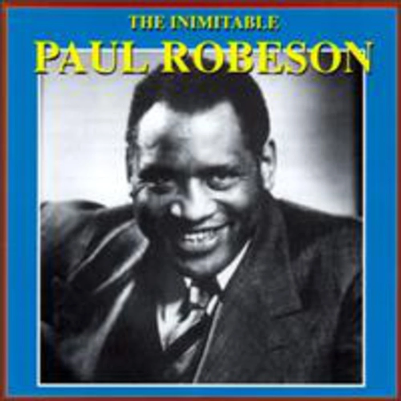 Paul Robeson IMIMITABLE PAUL CD