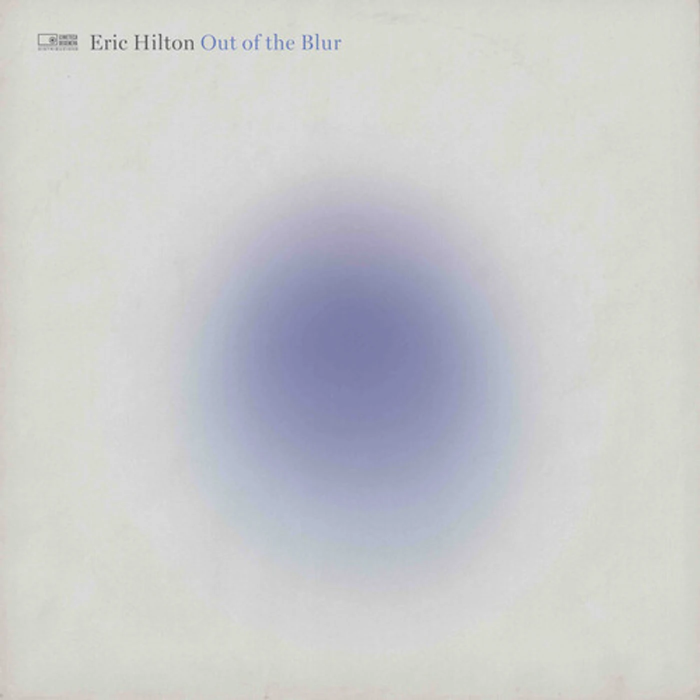 Eric Hilton OUT OF THE BLUR Vinyl Record