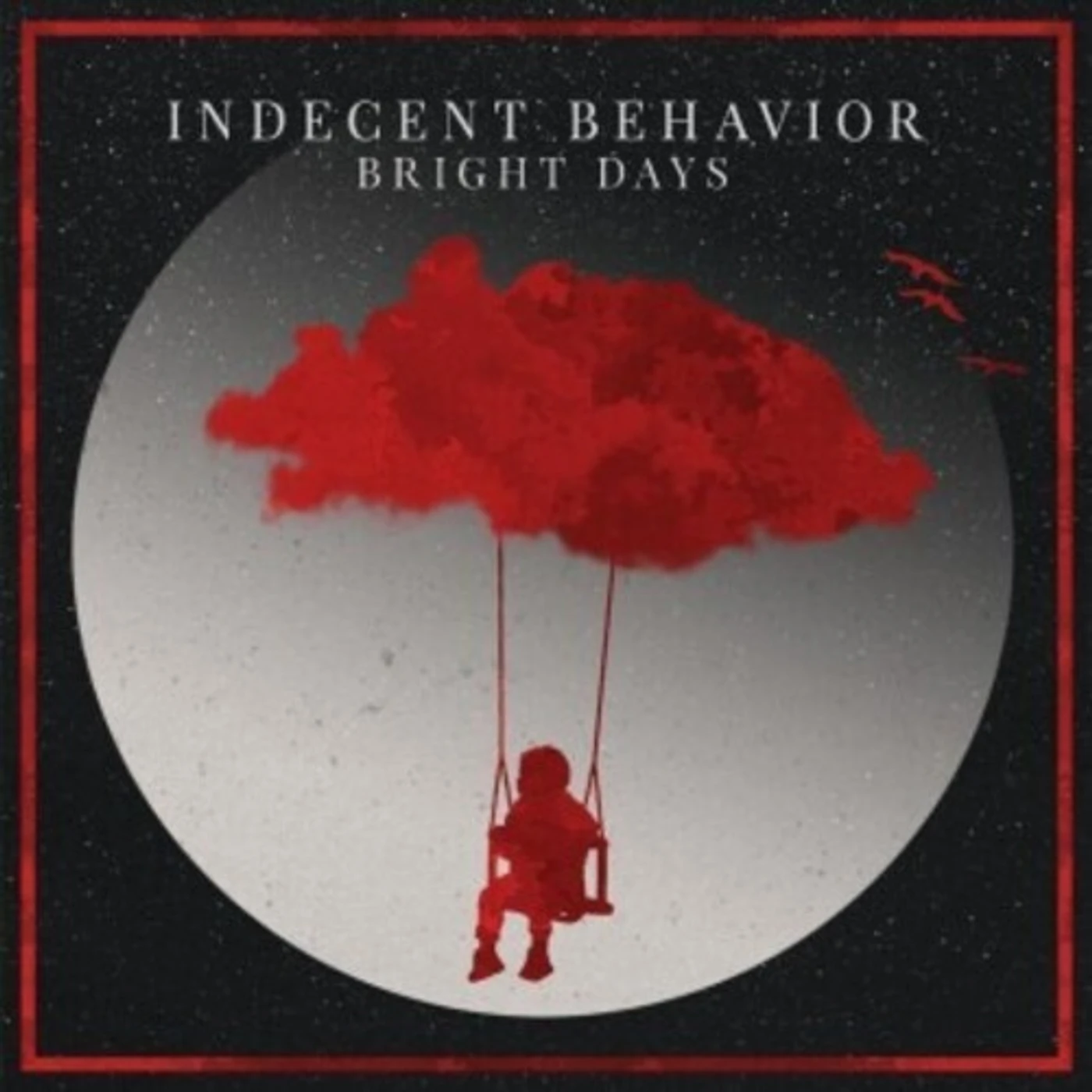 Indecent Behavior BRIGHT DAYS CD