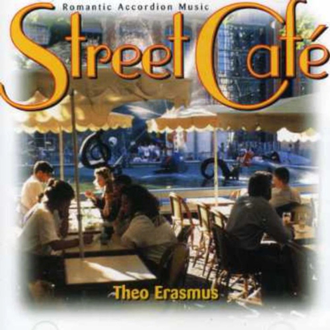 Theo Erasmus STREET CAFE: ROMANTIC ACCORDION MUSIC CD