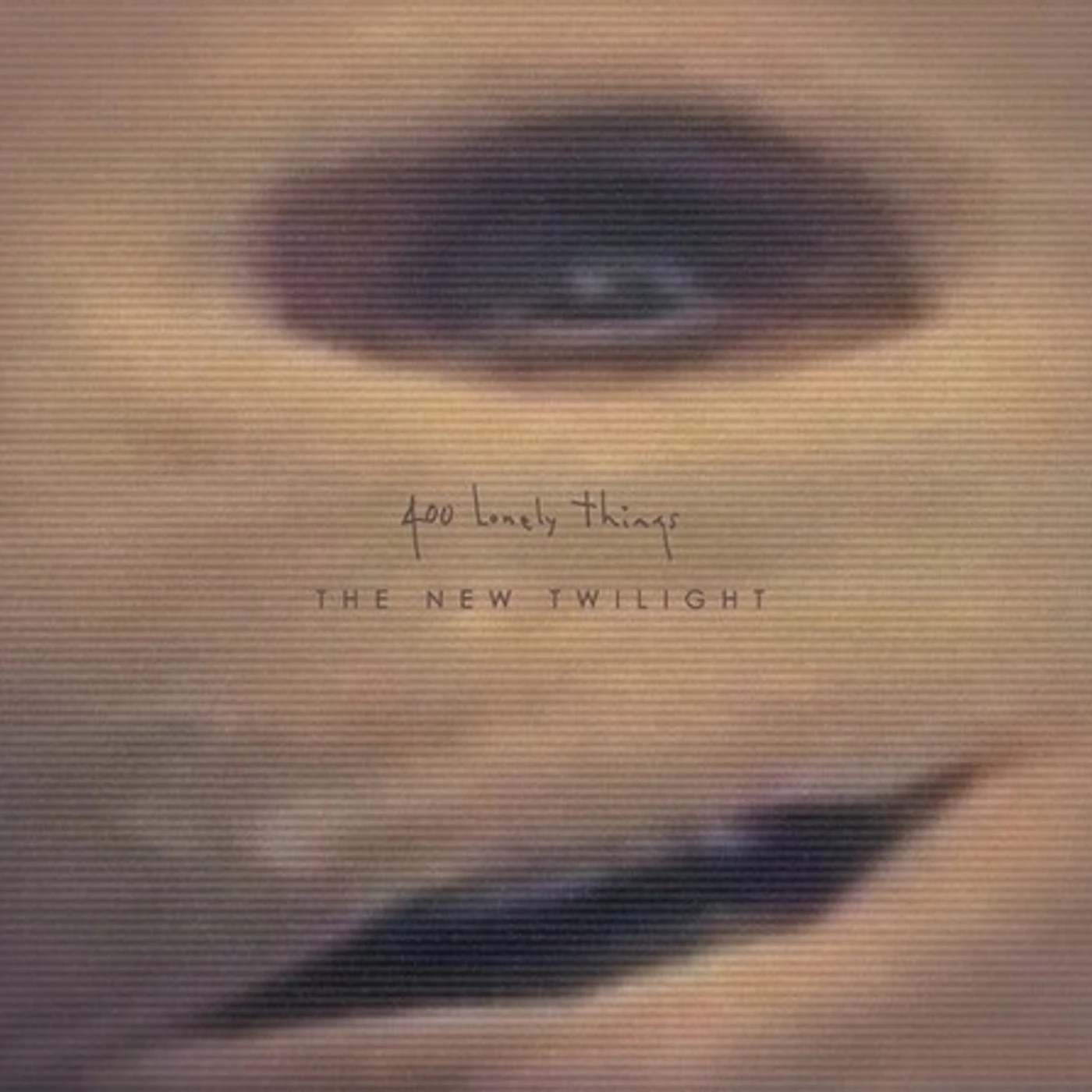 400 Lonely Things NEW TWILIGHT CD