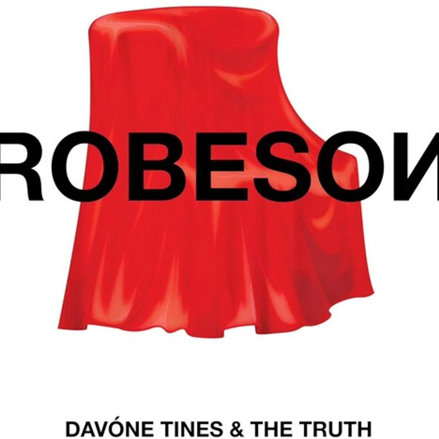 DAVÓNE TINES & THE TRUTH ROBESON CD